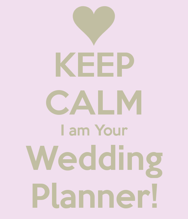 keep calm i am your wedding planner